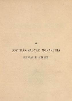 Image of the Page - (000003) - in Az Osztrák-Magyar Monarchia írásban és képben - Magyarország VI, Volume 23/1