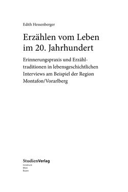 Bild der Seite - (000005) - in Erzählen vom Leben im 20. Jahrhundert - Erinnerungspraxis und Erzähltraditionen in lebensgeschichtlichen Interviews am Beispiel der Region Montafon/Vorarlberg