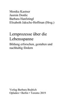 Bild der Seite - (000001) - in Lernprozesse über die Lebensspanne - Bildung erforschen, gestalten und nachhaltig fördern