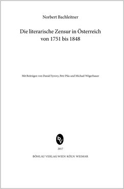 Image of the Page - (000003) - in Die literarische Zensur in Österreich von 1751 bis 1848