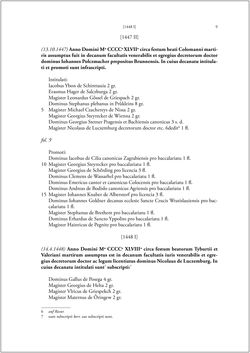 Bild der Seite - 7 - in Die Matrikel der Wiener Rechtswissenschaftlichen Fakultät - Matricula Facultatis Juristarum Studii Wiennensis, Band II:1442–1557
