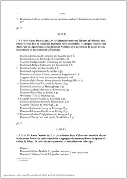 Bild der Seite - 10 - in Die Matrikel der Wiener Rechtswissenschaftlichen Fakultät - Matricula Facultatis Juristarum Studii Wiennensis, Band II:1442–1557