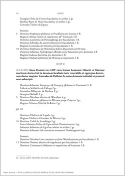 Bild der Seite - 14 - in Die Matrikel der Wiener Rechtswissenschaftlichen Fakultät - Matricula Facultatis Juristarum Studii Wiennensis, Band II:1442–1557