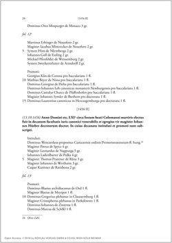 Bild der Seite - 18 - in Die Matrikel der Wiener Rechtswissenschaftlichen Fakultät - Matricula Facultatis Juristarum Studii Wiennensis, Band II:1442–1557