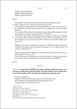 Bild der Seite - 113 - in Die Matrikel der Wiener Rechtswissenschaftlichen Fakultät - Matricula Facultatis Juristarum Studii Wiennensis, Band II:1442–1557