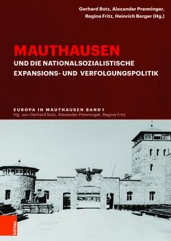 Bild der Seite - (000001) - in Mauthausen und die nationalsozialistische Expansionsund Verfolgungspolitik, Band 1