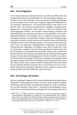 Bild der Seite - 304 - in Menschen im Aufbruch - Universitätsbibliothek und Archiv der Universität Wien im Selbstverständnis ihrer Mitarbeiter_innen