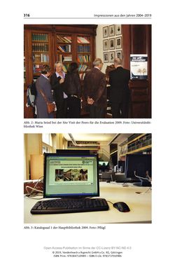 Bild der Seite - 316 - in Menschen im Aufbruch - Universitätsbibliothek und Archiv der Universität Wien im Selbstverständnis ihrer Mitarbeiter_innen