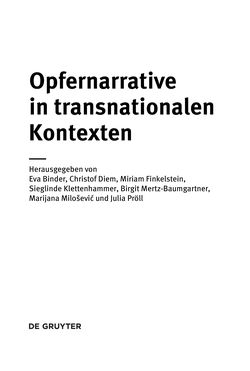 Bild der Seite - (000003) - in Opfernarrative in transnationalen Kontexten