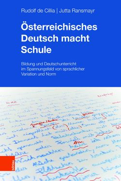 Bild der Seite - (000001) - in Österreichisches Deutsch macht Schule - Bildung und Deutschunterricht im Spannungsfeld von sprachlicher Variation und Norm
