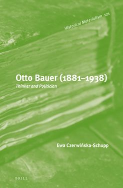 Bild der Seite - Einband vorne - in Otto Bauer (1881–1938) - Thinker and Politician