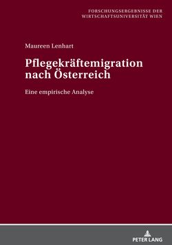 Bild der Seite - Einband vorne - in Pflegekräftemigration nach Österreich - Eine empirische Analyse