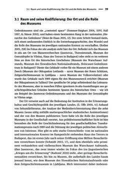 Bild der Seite - 39 - in Der Zweite Weltkrieg in postsozialistischen Gedenkmuseen - Geschichtspolitik zwischen der ‚Anrufung Europas‘ und dem Fokus auf ‚unser‘ Leid