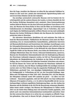Bild der Seite - 40 - in Der Zweite Weltkrieg in postsozialistischen Gedenkmuseen - Geschichtspolitik zwischen der ‚Anrufung Europas‘ und dem Fokus auf ‚unser‘ Leid