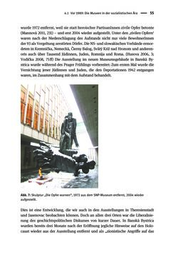 Bild der Seite - 55 - in Der Zweite Weltkrieg in postsozialistischen Gedenkmuseen - Geschichtspolitik zwischen der ‚Anrufung Europas‘ und dem Fokus auf ‚unser‘ Leid