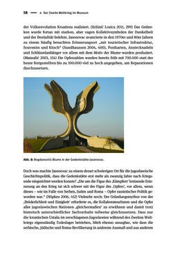 Image of the Page - 58 - in Der Zweite Weltkrieg in postsozialistischen Gedenkmuseen - Geschichtspolitik zwischen der ‚Anrufung Europas‘ und dem Fokus auf ‚unser‘ Leid