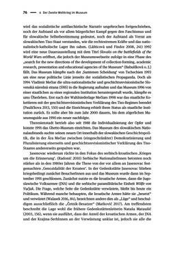 Bild der Seite - 76 - in Der Zweite Weltkrieg in postsozialistischen Gedenkmuseen - Geschichtspolitik zwischen der ‚Anrufung Europas‘ und dem Fokus auf ‚unser‘ Leid