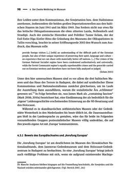 Bild der Seite - 98 - in Der Zweite Weltkrieg in postsozialistischen Gedenkmuseen - Geschichtspolitik zwischen der ‚Anrufung Europas‘ und dem Fokus auf ‚unser‘ Leid