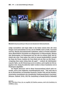 Bild der Seite - 102 - in Der Zweite Weltkrieg in postsozialistischen Gedenkmuseen - Geschichtspolitik zwischen der ‚Anrufung Europas‘ und dem Fokus auf ‚unser‘ Leid