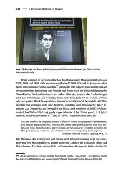 Bild der Seite - 134 - in Der Zweite Weltkrieg in postsozialistischen Gedenkmuseen - Geschichtspolitik zwischen der ‚Anrufung Europas‘ und dem Fokus auf ‚unser‘ Leid