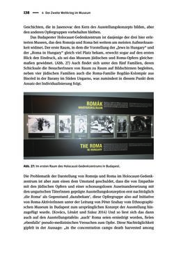 Bild der Seite - 138 - in Der Zweite Weltkrieg in postsozialistischen Gedenkmuseen - Geschichtspolitik zwischen der ‚Anrufung Europas‘ und dem Fokus auf ‚unser‘ Leid