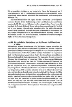 Image of the Page - 157 - in Der Zweite Weltkrieg in postsozialistischen Gedenkmuseen - Geschichtspolitik zwischen der ‚Anrufung Europas‘ und dem Fokus auf ‚unser‘ Leid