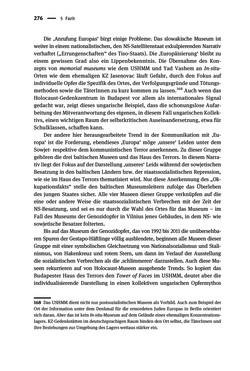 Image of the Page - 276 - in Der Zweite Weltkrieg in postsozialistischen Gedenkmuseen - Geschichtspolitik zwischen der ‚Anrufung Europas‘ und dem Fokus auf ‚unser‘ Leid