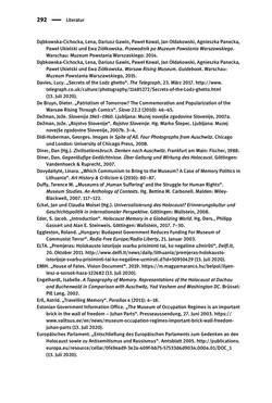 Image of the Page - 292 - in Der Zweite Weltkrieg in postsozialistischen Gedenkmuseen - Geschichtspolitik zwischen der ‚Anrufung Europas‘ und dem Fokus auf ‚unser‘ Leid