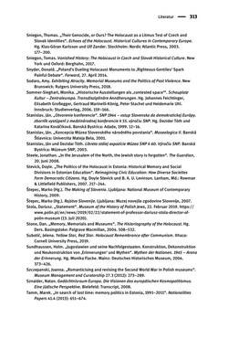 Image of the Page - 313 - in Der Zweite Weltkrieg in postsozialistischen Gedenkmuseen - Geschichtspolitik zwischen der ‚Anrufung Europas‘ und dem Fokus auf ‚unser‘ Leid
