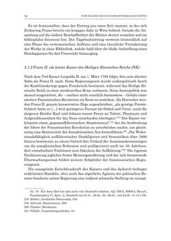 Image of the Page - 76 - in Die Privatbibliothek Kaiser Franz’ I. von Österreich 1784-1835 - Bibliotheks- und Kulturgeschichte einer fürstlichen Sammlung zwischen Aufklärung und Vormärz