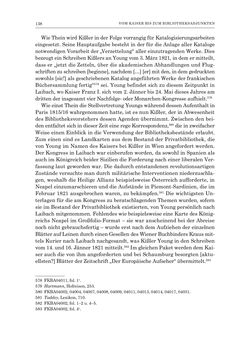 Bild der Seite - 138 - in Die Privatbibliothek Kaiser Franz’ I. von Österreich 1784-1835 - Bibliotheks- und Kulturgeschichte einer fürstlichen Sammlung zwischen Aufklärung und Vormärz