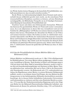 Bild der Seite - 327 - in Die Privatbibliothek Kaiser Franz’ I. von Österreich 1784-1835 - Bibliotheks- und Kulturgeschichte einer fürstlichen Sammlung zwischen Aufklärung und Vormärz