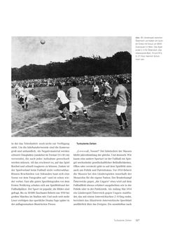 Bild der Seite - 327 - in Rasende Reporter: Eine Kulturgeschichte des Fotojournalismus. - Fotografie, Presse und Gesellschaft in Österreich 1890 bis 1945