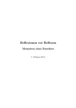 Image of the Page - (000003) - in Reflexionen vor Reflexen - Memoiren eines Forschers