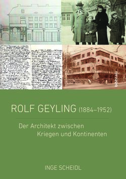 Image of the Page - Einband vorne - in Rolf Geyling  (1884-1952) - Architekt zwischen Kriegen und Kontinenten