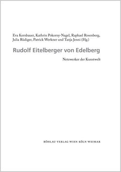 Image of the Page - (000001) - in Rudolf Eitelberger von Edelberg - Netzwerker der Kunstwelt