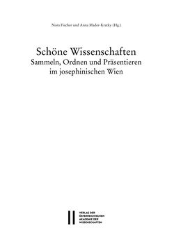 Image of the Page - (000003) - in Schöne Wissenschaften - Sammeln, Ordnen und Präsentieren im josephinischen Wien