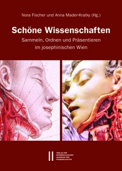 Bild der Seite - Einband vorne - in Schöne Wissenschaften - Sammeln, Ordnen und Präsentieren im josephinischen Wien