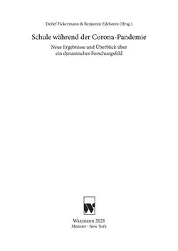 Image of the Page - (000005) - in Schule während der Corona-Pandemie - Neue Ergebnisse und Überblick über ein dynamisches Forschungsfeld