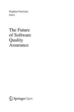 Bild der Seite - (000003) - in The Future of Software Quality Assurance