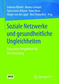 Bild der Seite - (000001) - in Soziale Netzwerke und gesundheitliche Ungleichheiten - Eine neue Perspektive für die Forschung