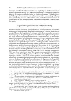 Bild der Seite - 40 - in Spital als Lebensform - Österreichische Spitalordnungen und Spitalinstruktionen der Neuzeit, Band 1