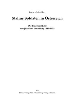 Bild der Seite - (000001) - in Stalins Soldaten in Österreich - Die Innensicht der sowjetischen Besatzung 1945–1955