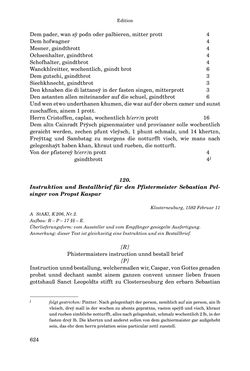 Image of the Page - 624 - in INSTRUKTIONEN UND ORDNUNGEN DER STIFTSHERRSCHAFT KLOSTERNEUBURG - Quellen zur Verwaltung sowie zur Land- und Forstwirtschaft einer geistlichen Grundherrschaft in der Frühen Neuzeit