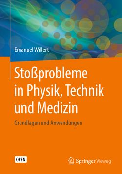 Bild der Seite - (000001) - in Stoßprobleme in Physik, Technik und Medizin - Grundlagen und Anwendungen