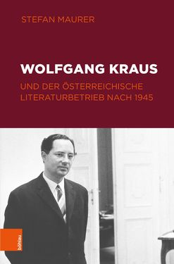 Bild der Seite - (000001) - in Wolfgang Kraus und der österreichische Literaturbetrieb nach 1945